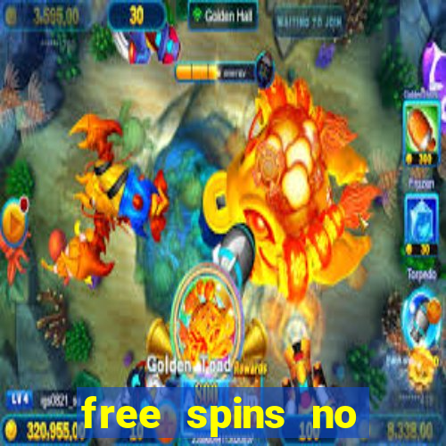 free spins no deposit slot