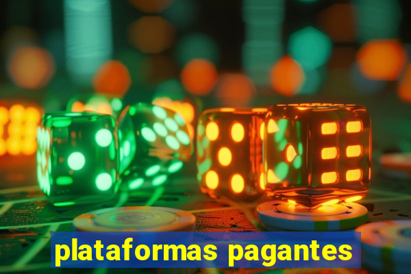 plataformas pagantes