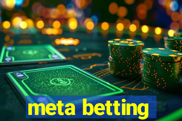 meta betting