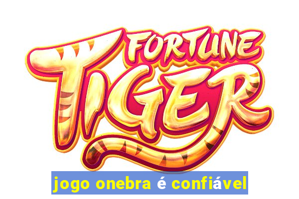 jogo onebra é confiável