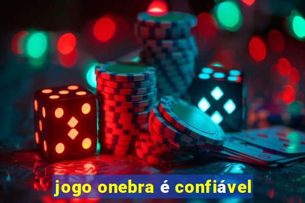 jogo onebra é confiável