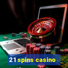 21 spins casino