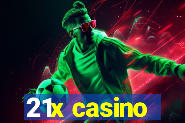 21x casino