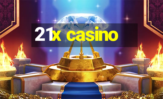 21x casino