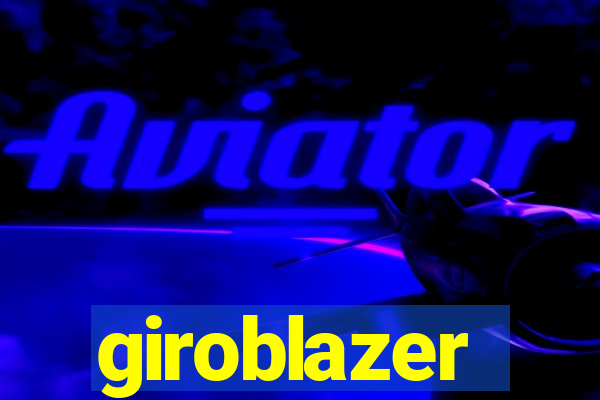 giroblazer