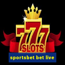 sportsbet bet live