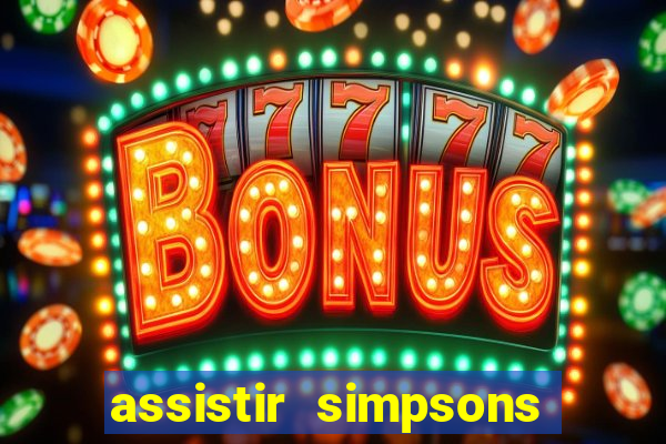 assistir simpsons online dublado