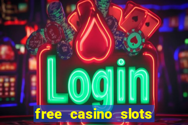 free casino slots machine games