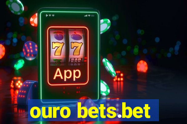 ouro bets.bet