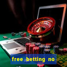 free betting no deposit required