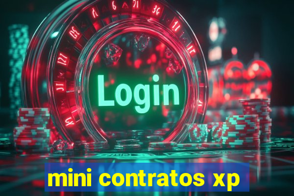 mini contratos xp