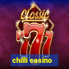 chilli casino