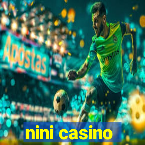 nini casino