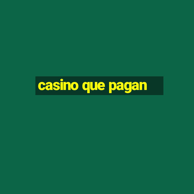 casino que pagan