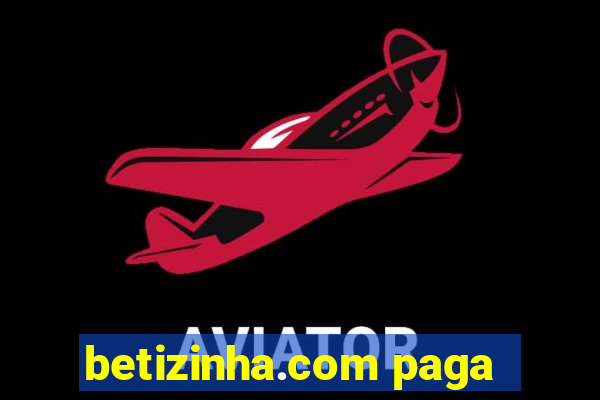 betizinha.com paga