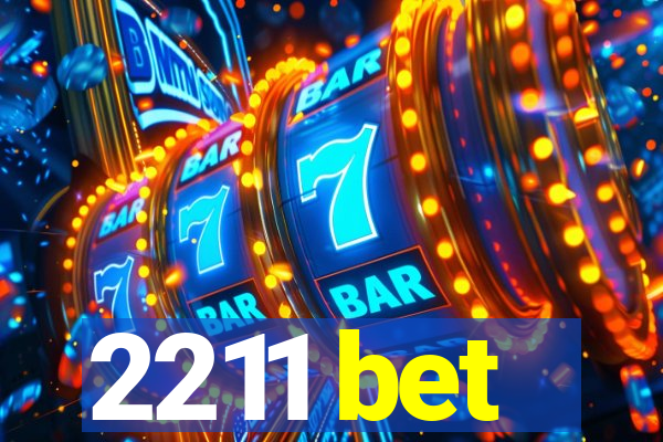 2211 bet