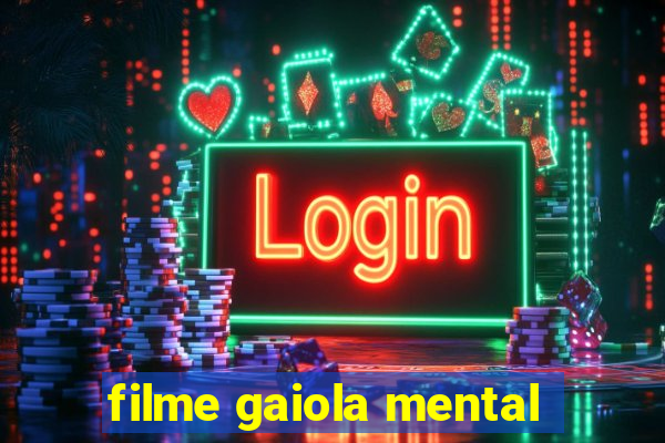 filme gaiola mental