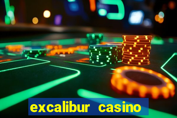 excalibur casino las vegas nv