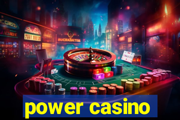 power casino