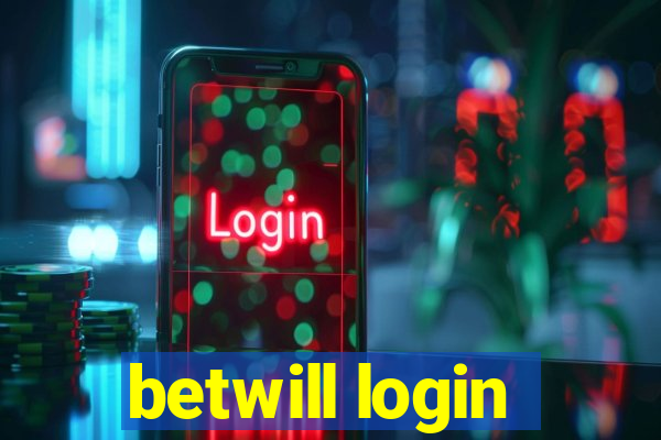 betwill login