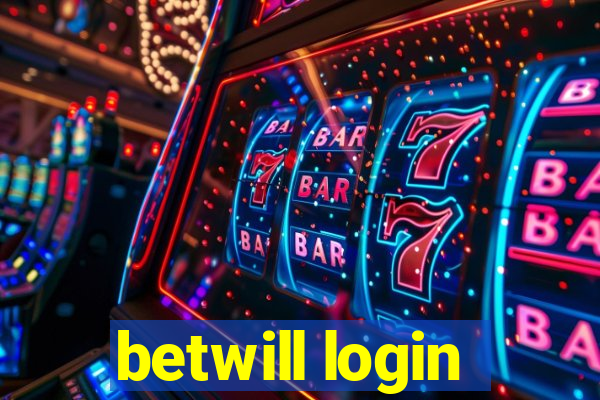 betwill login