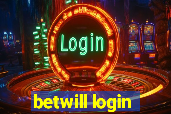 betwill login