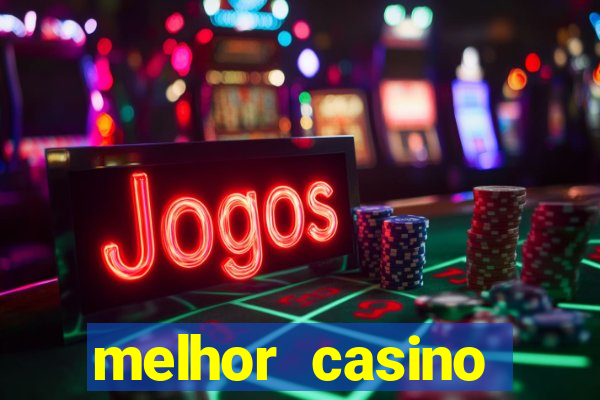 melhor casino online brasil