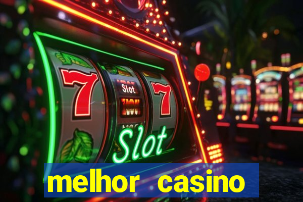 melhor casino online brasil