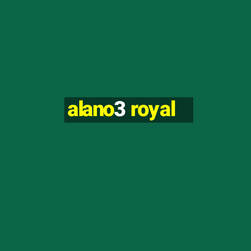 alano3 royal