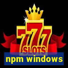 npm windows