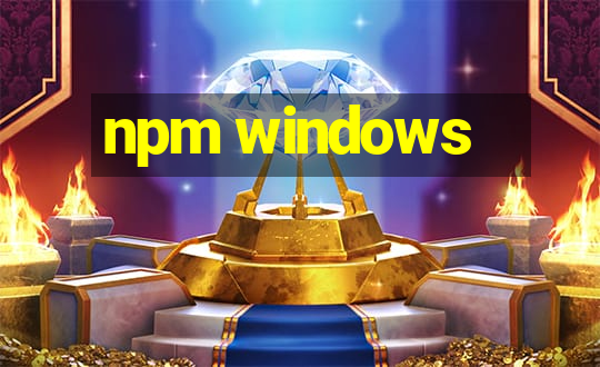 npm windows