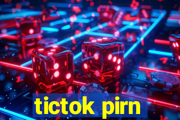 tictok pirn