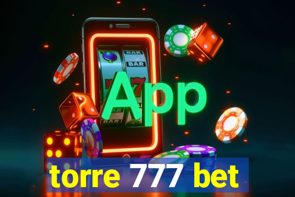 torre 777 bet