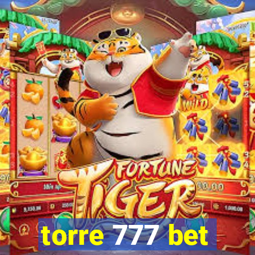 torre 777 bet