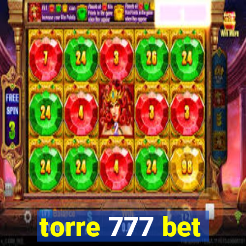 torre 777 bet