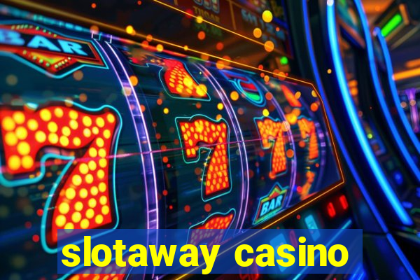 slotaway casino