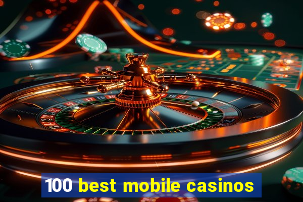 100 best mobile casinos