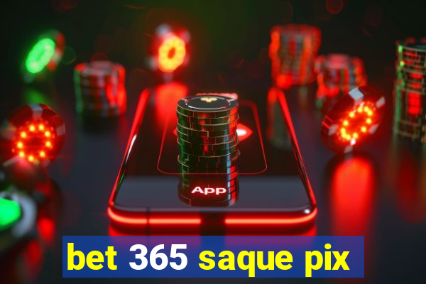 bet 365 saque pix