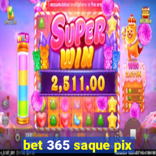 bet 365 saque pix