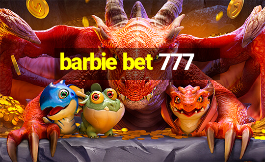 barbie bet 777