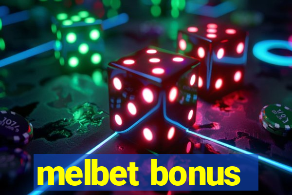 melbet bonus