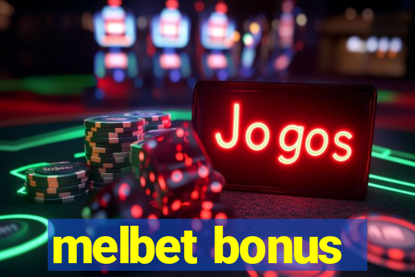 melbet bonus