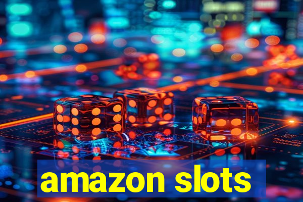 amazon slots