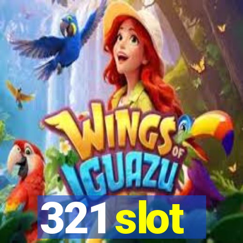 321 slot