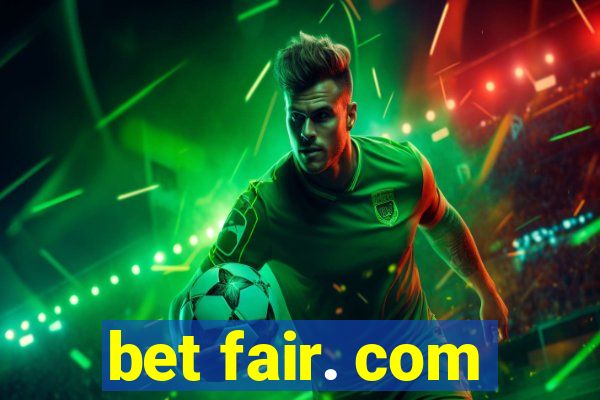 bet fair. com