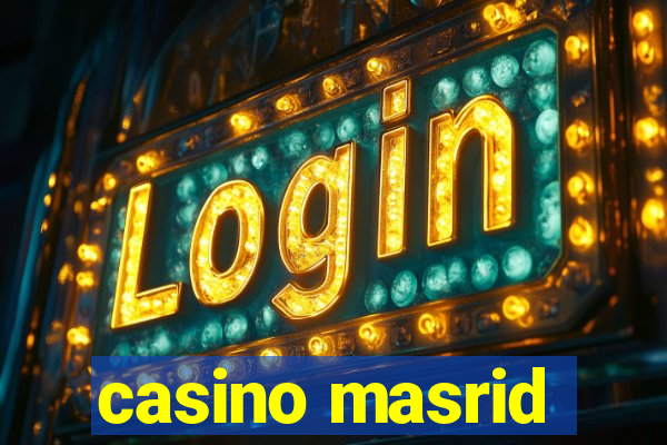 casino masrid