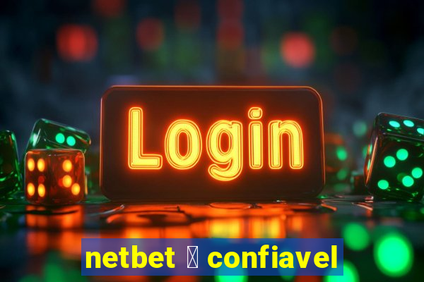 netbet 茅 confiavel