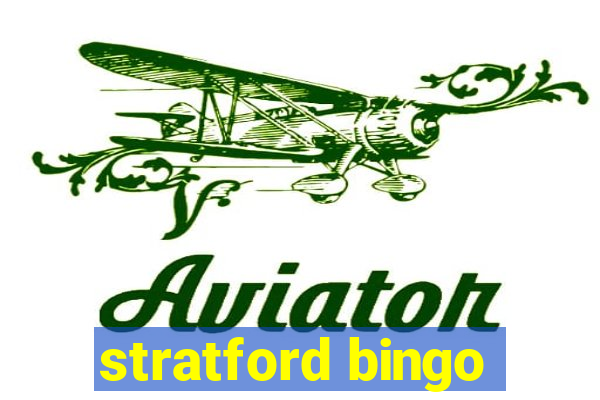 stratford bingo