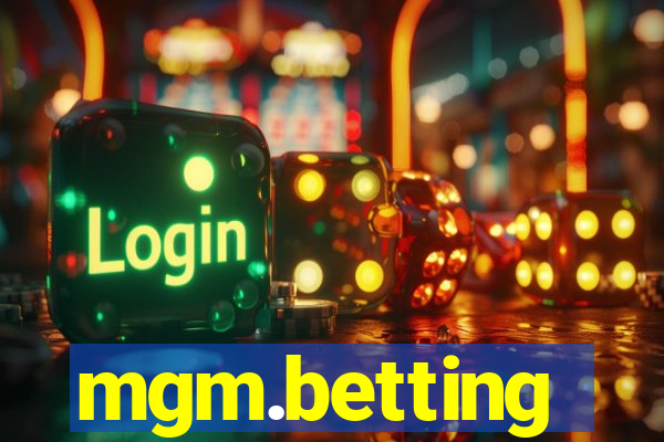 mgm.betting