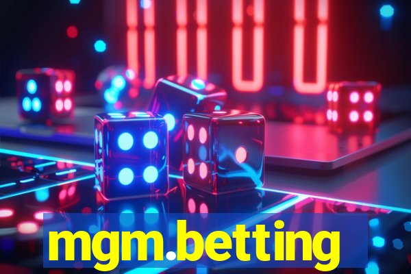 mgm.betting